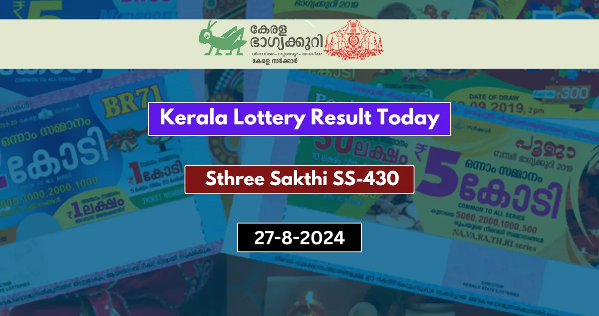 Kerala Lottery Result Today Sthree Sakthi SS-430 27-8-2024