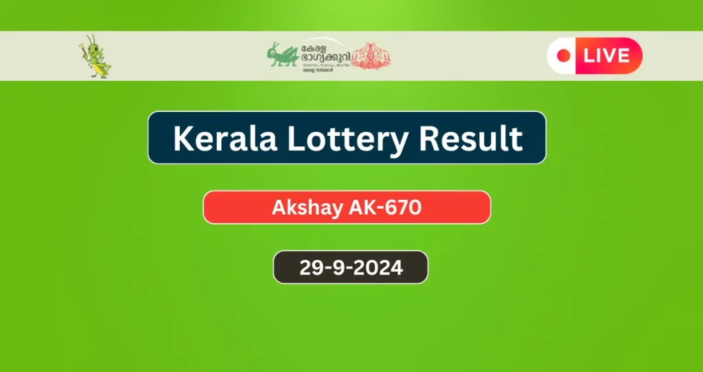 Kerala Lottery Result Today 29-9-2024: Akshay AK-670