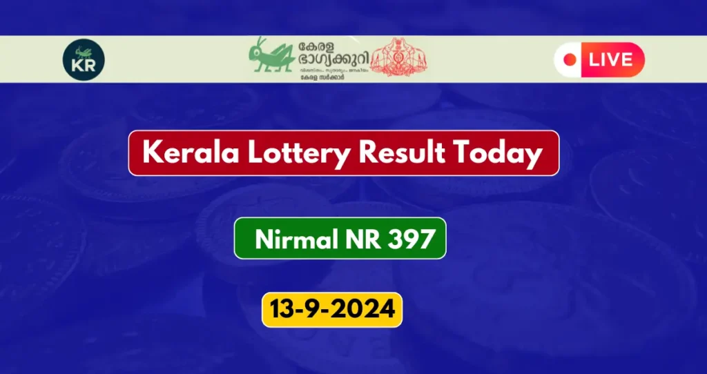 Kerala Lottery Result Today 13-9-2024 Nirmal NR 397