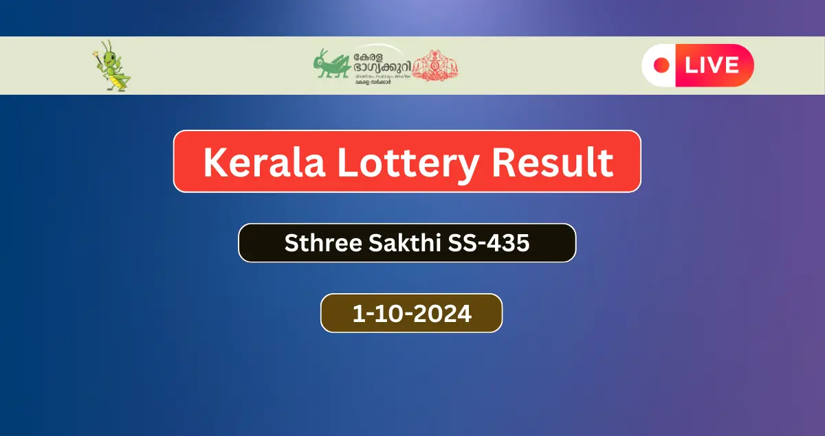 Kerala Lottery Result 1.10.2024 Sthree Sakthi SS-435 Today