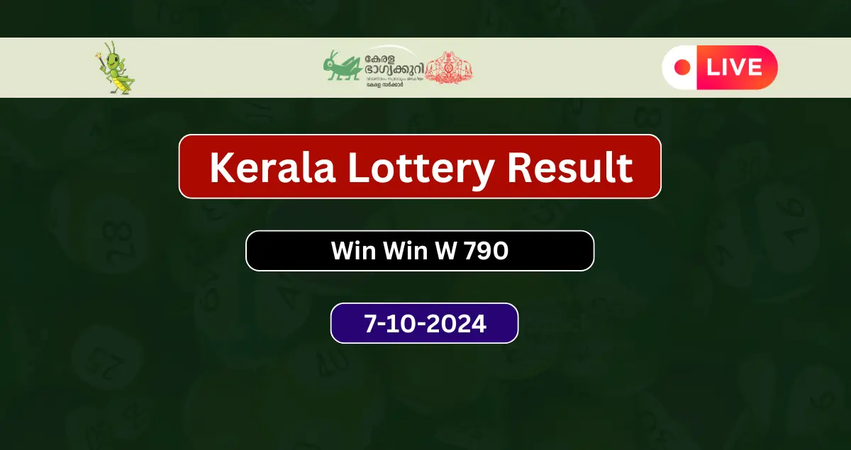 Kerala Lottery Result 7.10.2024 Win Win W-790 Today