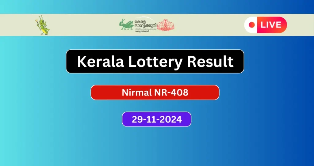 Kerala Lottery Result Today 29-11-2024 Nirmal NR 408