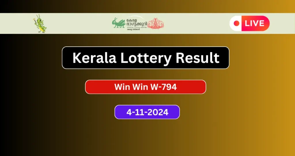 Kerala Lottery Result 4.11.2024 Win Win W-794 Today